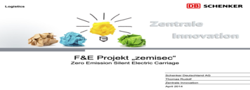 Thomas Rudolf (Schenker Deutschland AG): „F&E-Projekt zemi-sec” (April 2014) Thomas Rudolf (Schenker Deutschland AG): „F&E-Projekt zemi-sec” (April 2014)